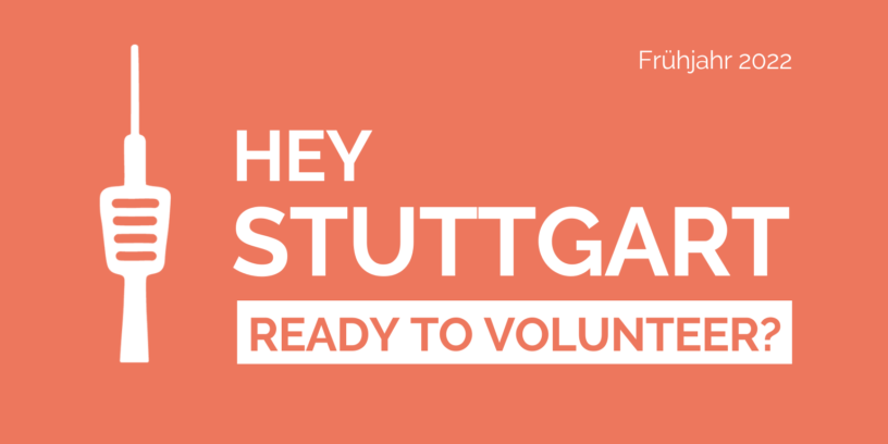 Titelbild mit Text: Hey Stuttgart, ready to volunteer?