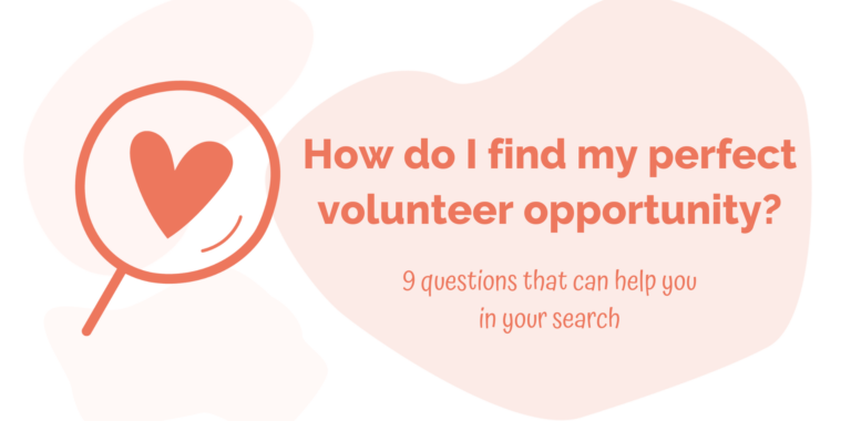 a magnifying glass with the text: How do I find my perfect volunteer position
