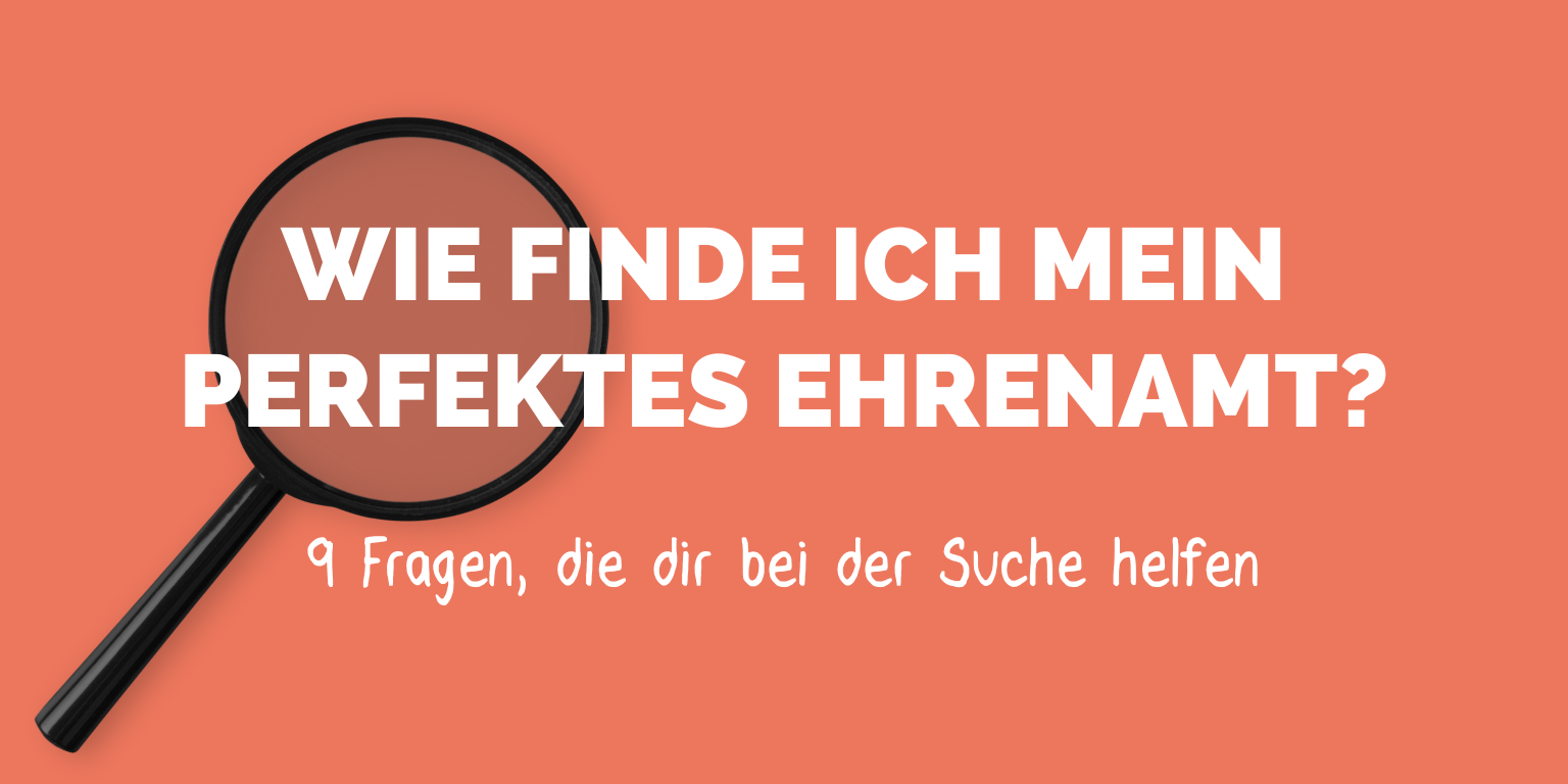 9 Fragen Die Dir Helfen Dein Passendes Ehrenamt Zu Finden Vostel de 9 Fragen Die Dir Helfen Dein Passendes Ehrenamt Zu Finden Vostel de